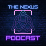The Nexus Podcast The Nexus Podcast
